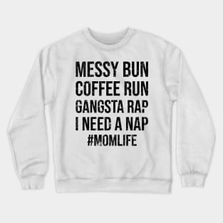 Mom Life Crewneck Sweatshirt